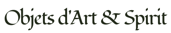 Objets d'Art & Spirit