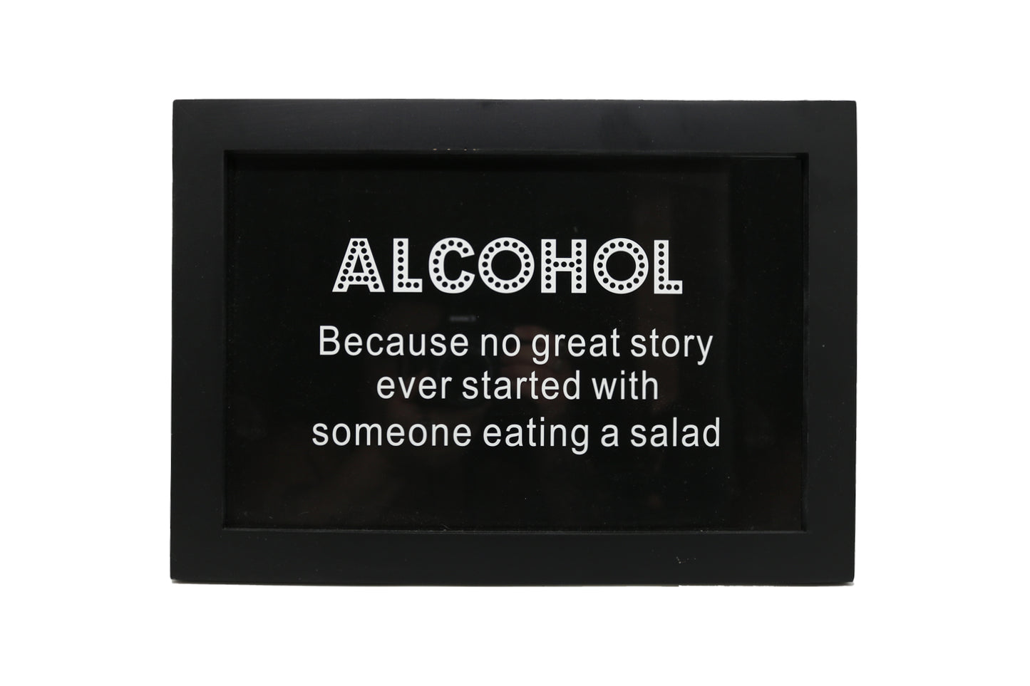Alcohol Because No Great Story Ever Started with Someone Eating Salad Wall Art