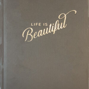 Life is Beautiful Journal